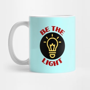 Be The Light | Christian Typography Mug